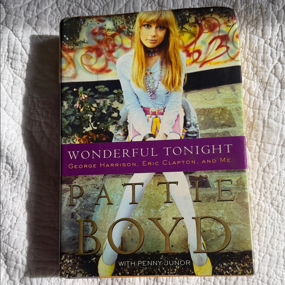 Patty Boyd
“Wonderful tonight”
George Harrison Eric Clapton and Me
Book